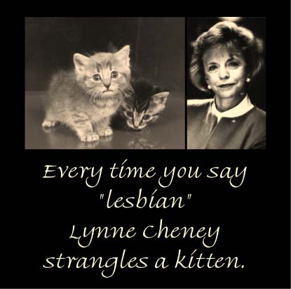 Say Lesbian Lynne Cheney Kills Kitten